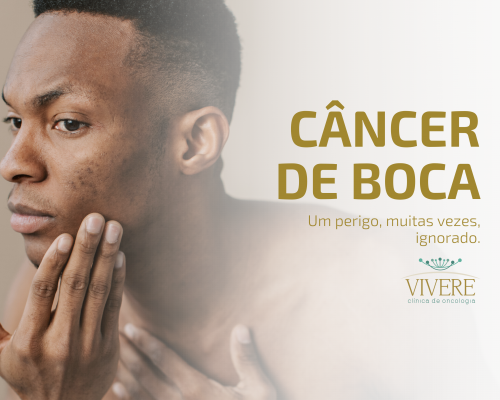Câncer de Boca – Um perigo, muitas vezes, ignorado.