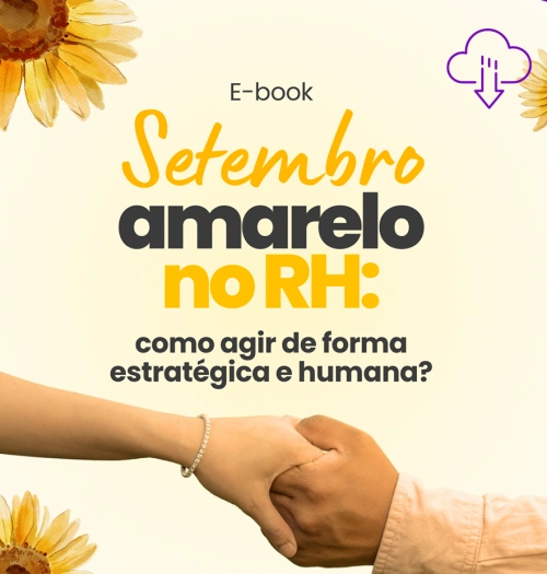 Setembro Amarelo: como o Rh pode trabalhar essa pauta?