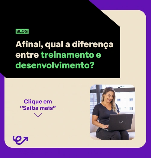 Afinal, qual a diferença entre treinamento e desenvolvimento?